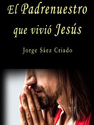 cover image of El Padrenuestro que vivió Jesús
